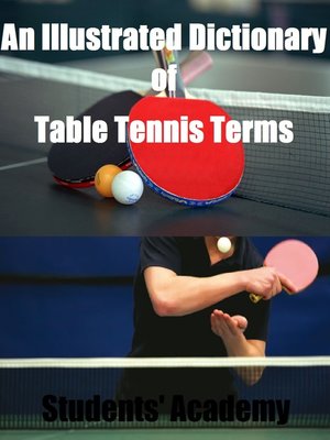 cover image of An Illustrated Dictionary of Table Tennis Terms